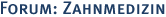 Forum: Zahnmedizin