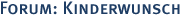 Forum: Kinderwunsch