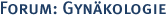 Forum: Gyn�kologie