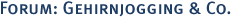 Forum: Gehirnjogging & Co. 